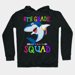 Shark Team 6th Grade Squad Teacher Back To School Hoodie